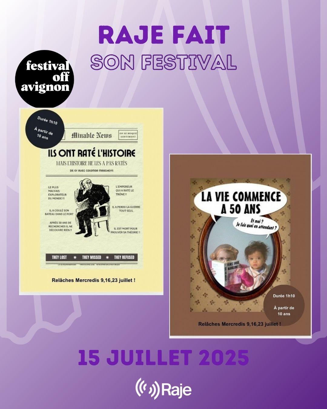 RAJE FAIT SON FESTIVAL JOUR #15 Colomba Marchetti pour ILS ONT RATE L'HISTOIRE et LA VIE COMMENCE A 50 ANS